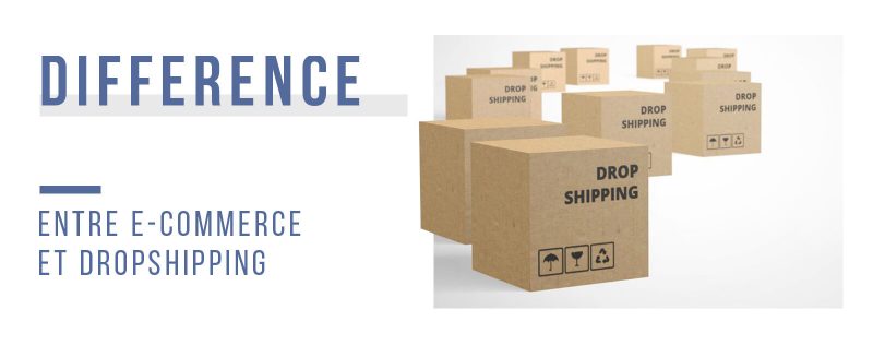 Difference entre e-commerce et dropshipping
